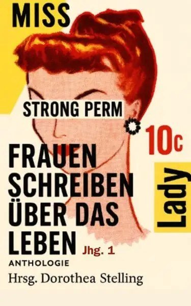 Cover von „Frauen schreiben über das Leben – Anthologie“, Literaturverlag Stelling